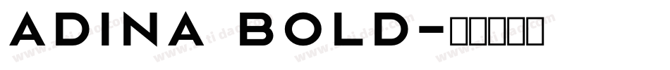 Adina Bold字体转换